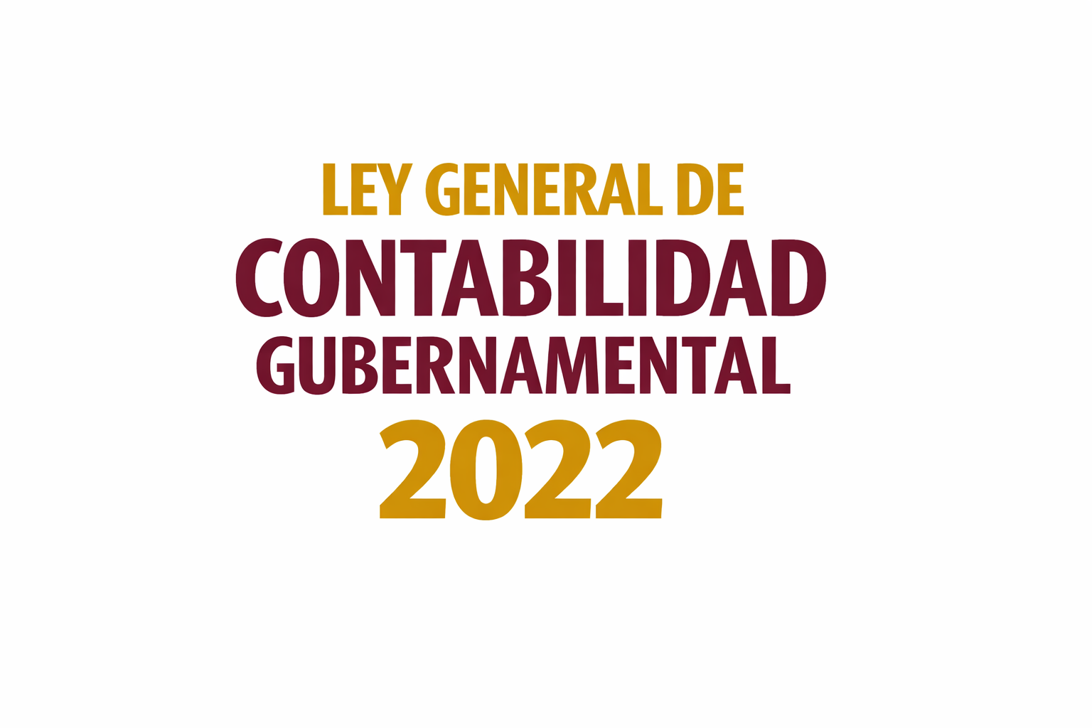 Ley General de Contabilidad Gubernamental 2022